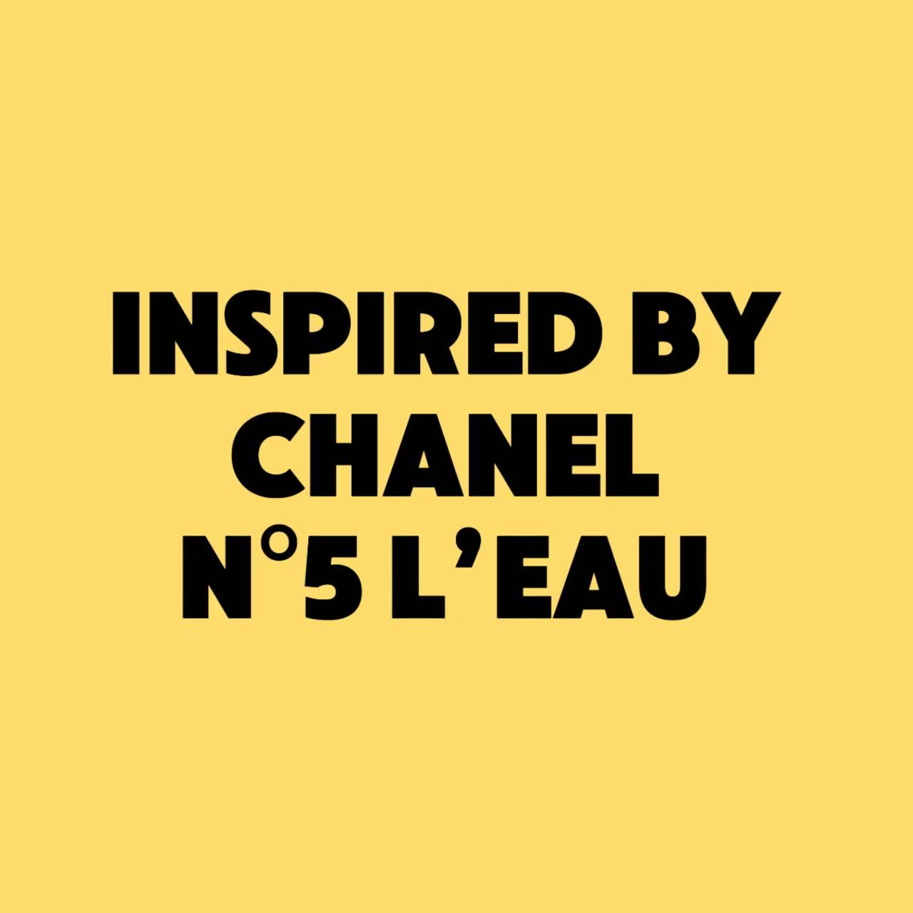 INSPIRED BY CHANEL N5